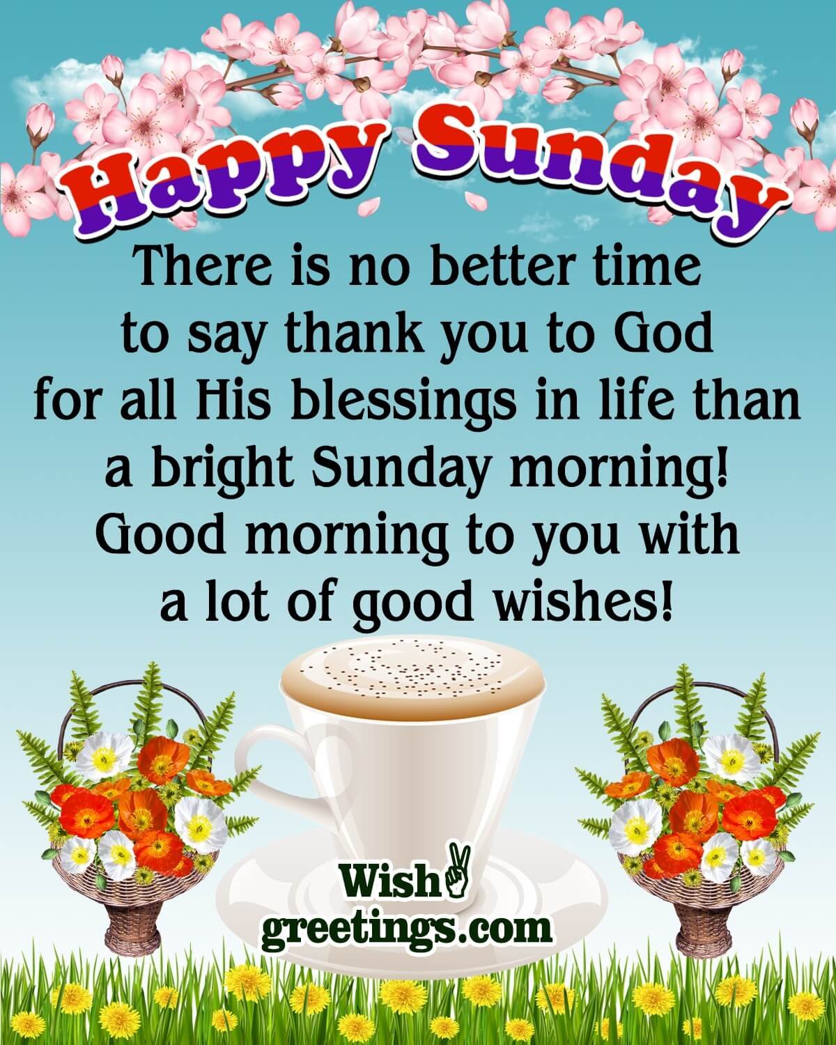 Happy Sunday Morning Greetings - Wish Greetings