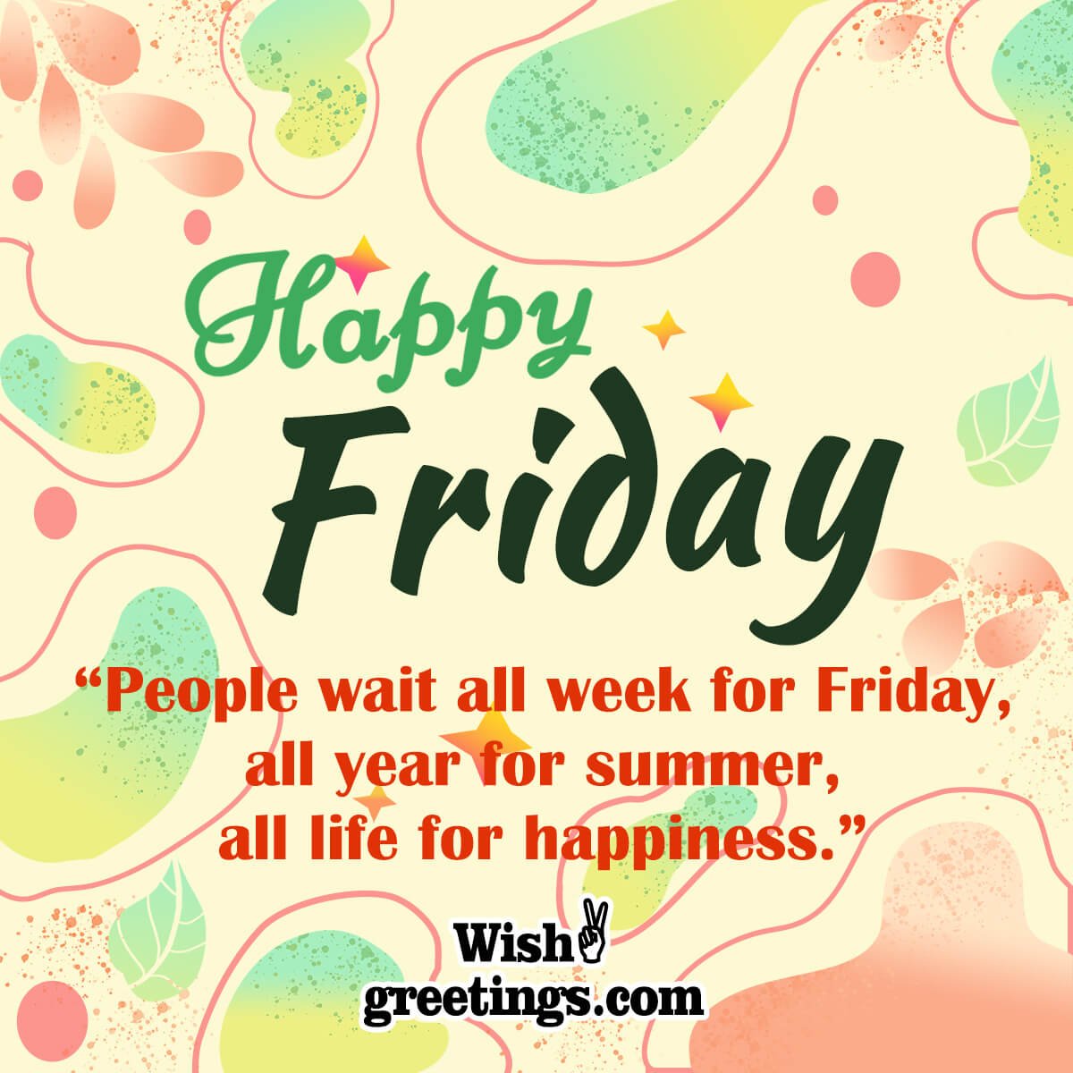 Happy Friday Morning Quotes - Wish Greetings