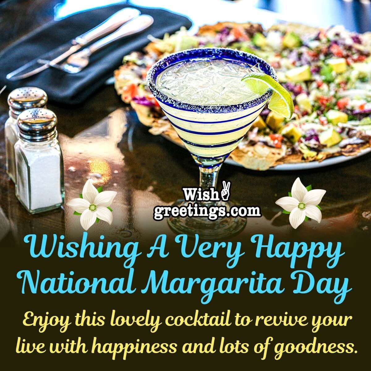Wishing A Very Happy Margarita Day