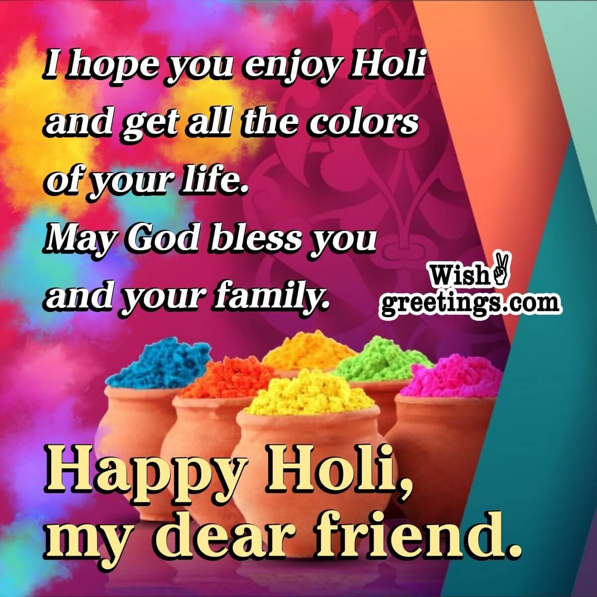 Happy Holi, My Dear Friend