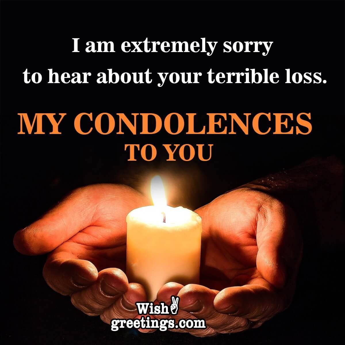 My Condolences To You