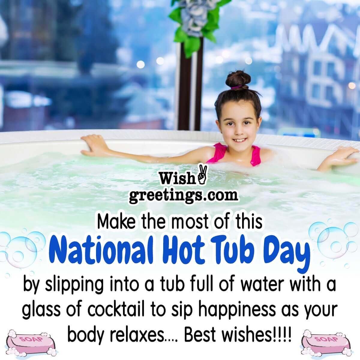 National Hot Tub Day Wishes Messages