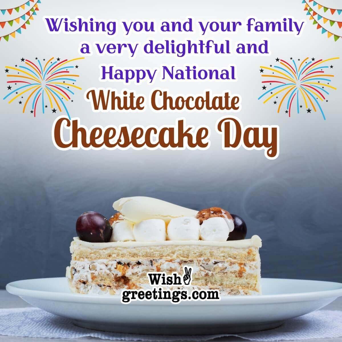 National White Chocolate Cheesecake Day Messages