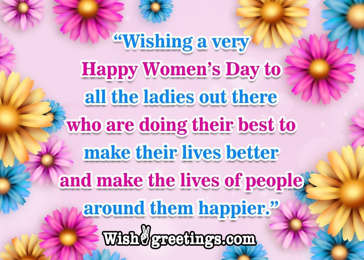 Wishing A Very Happy Women’s Day To All