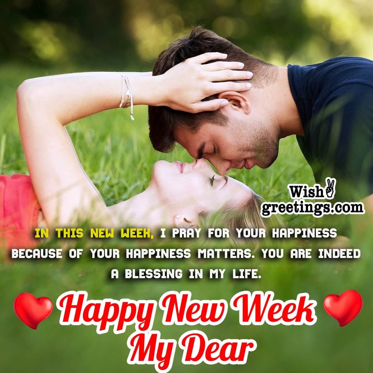 Happy New Week My Dear