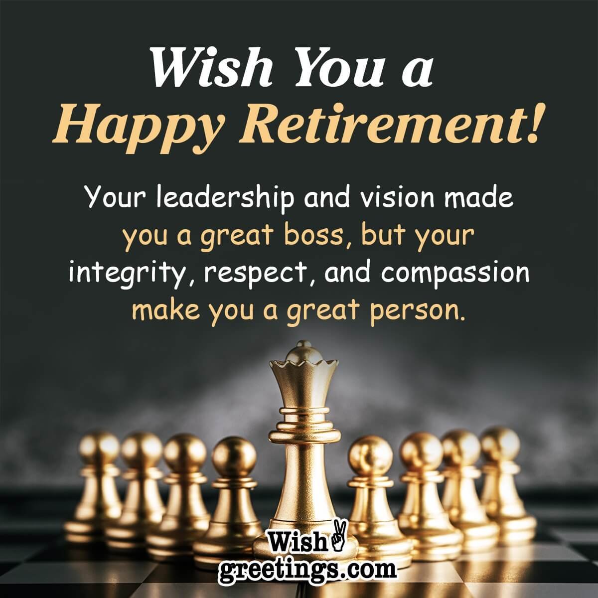 Wish You Happy Retirement Boss
