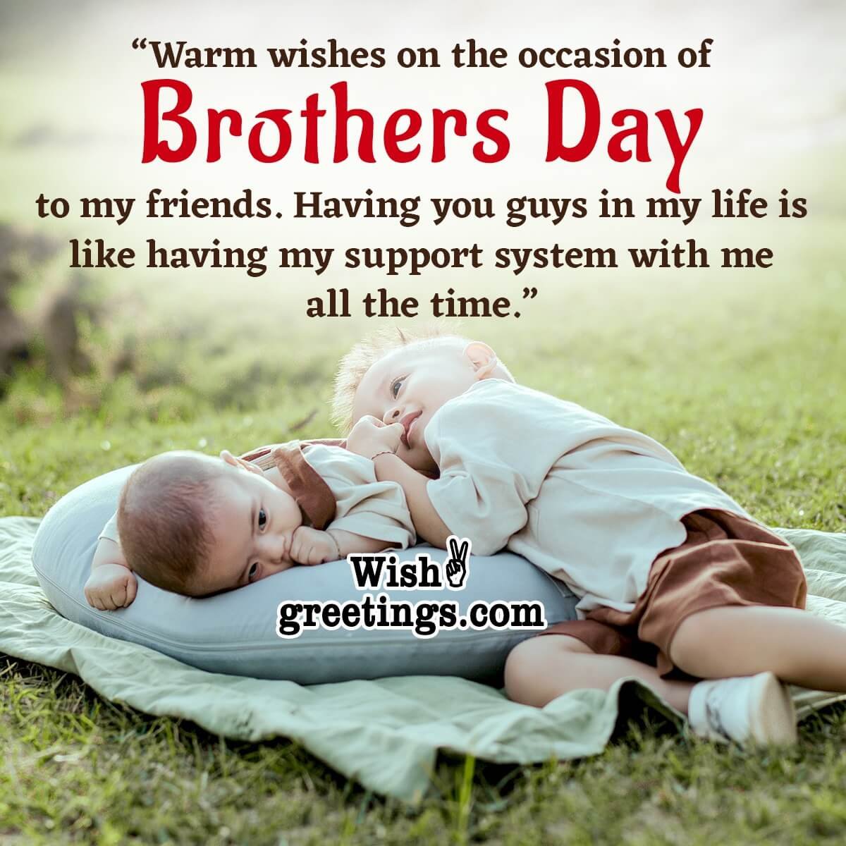 Happy Brothers Day Quotes For Friends