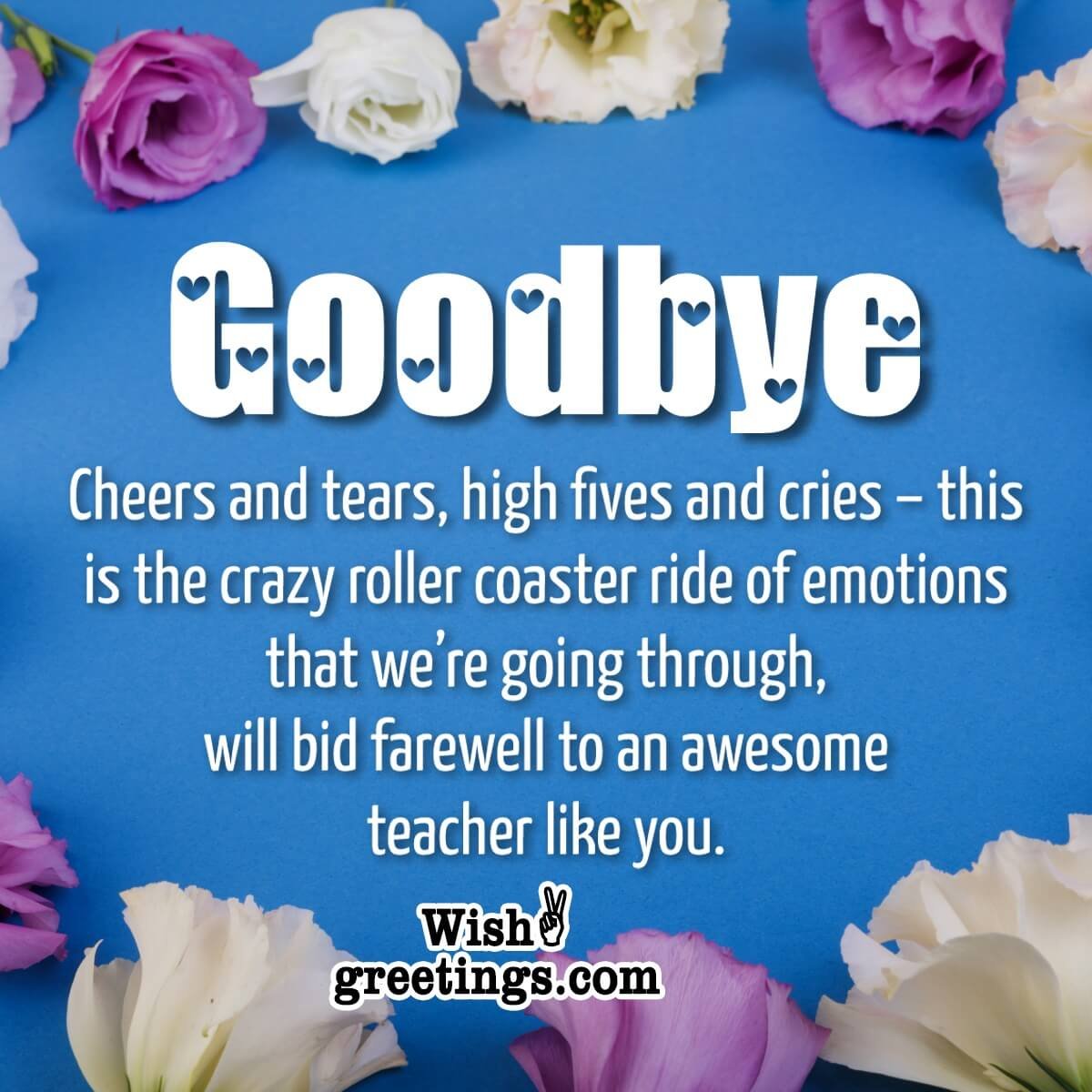 Emotional Goodbye Message For Teacher