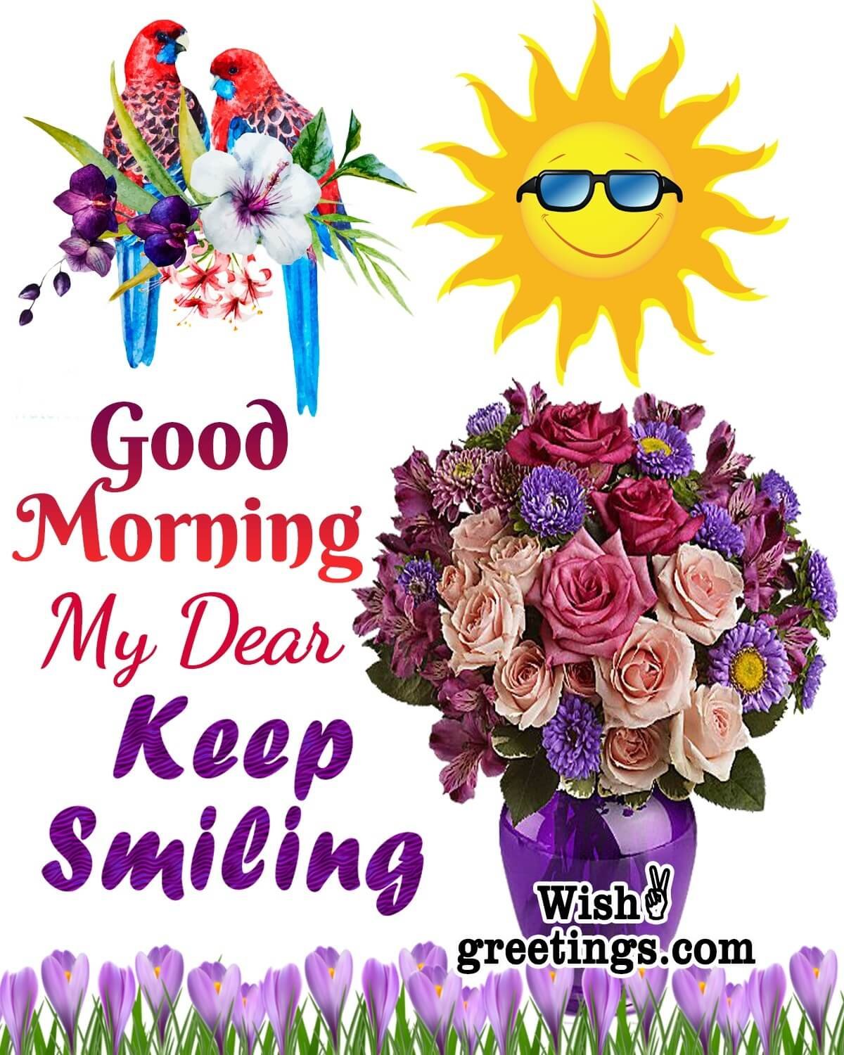 Good Morning My Dear Keep Smiling