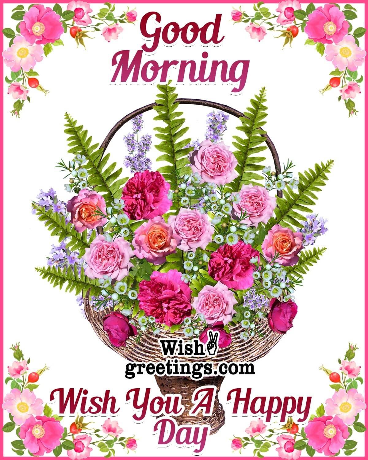 Good Morning Wish You A Happy Day
