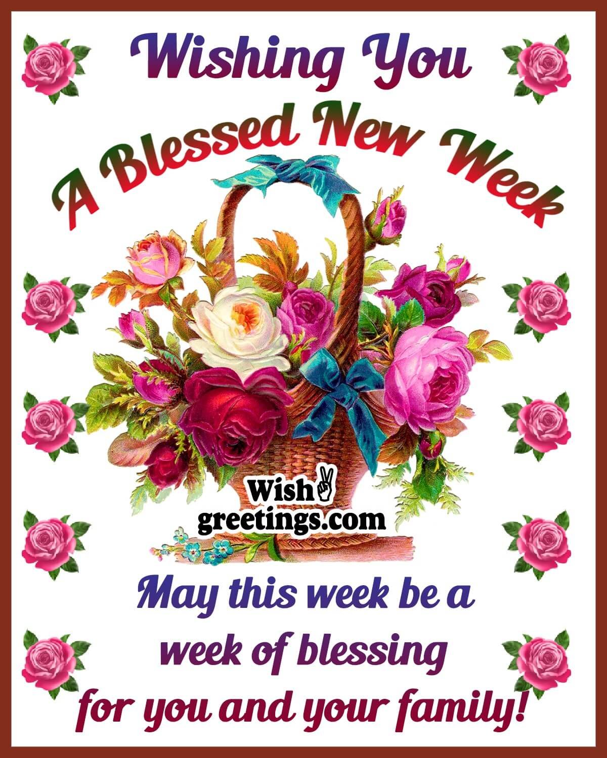 Wishing Blessed New Week