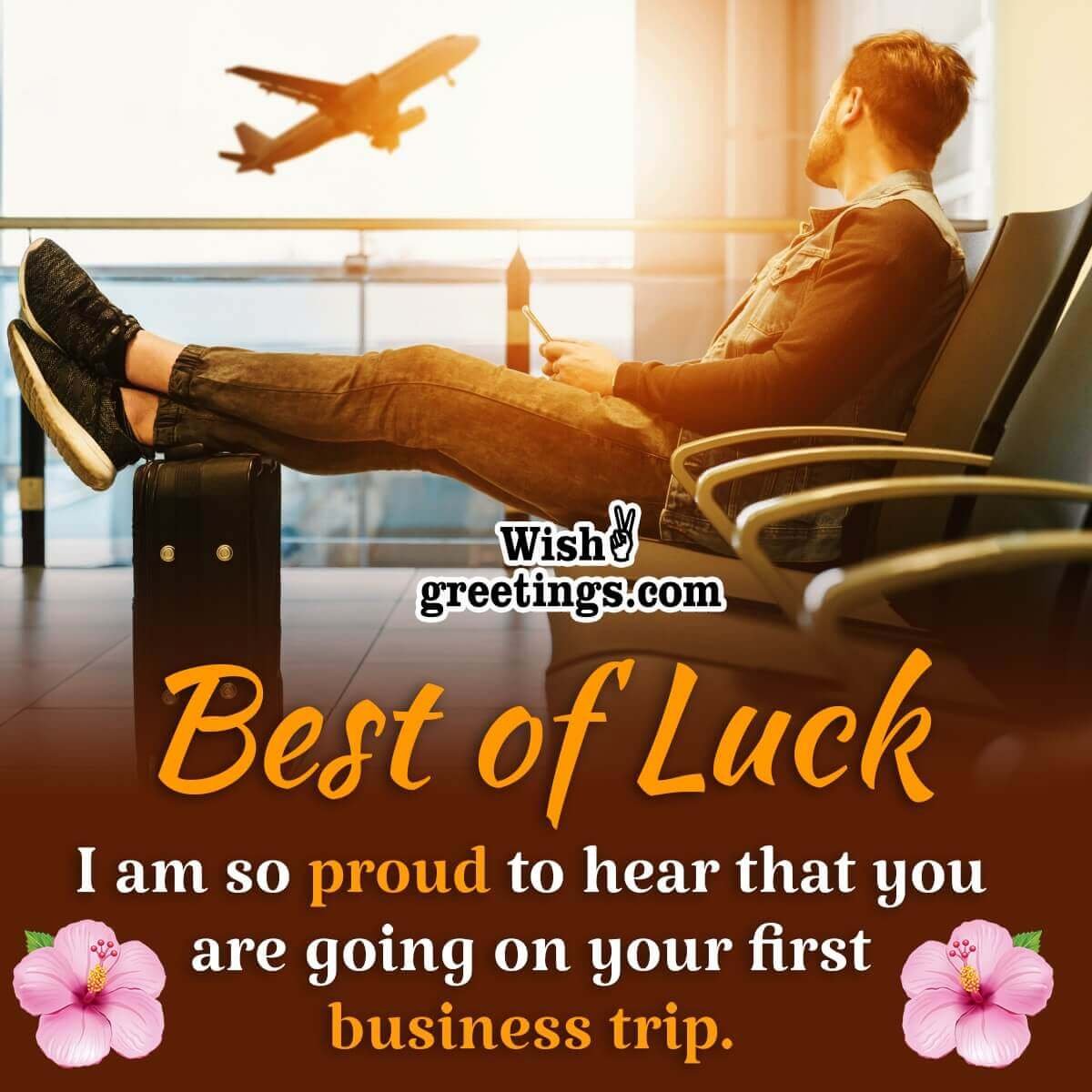 Best Of Luck For Business Trip