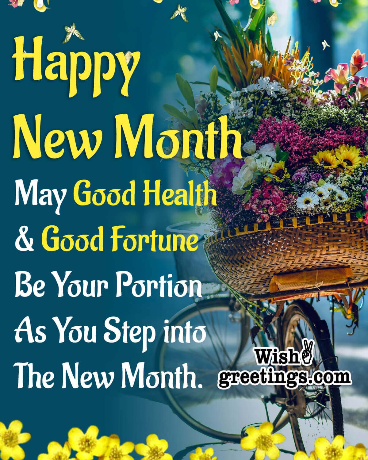 Happy New Month, Good Health And Good Fortune