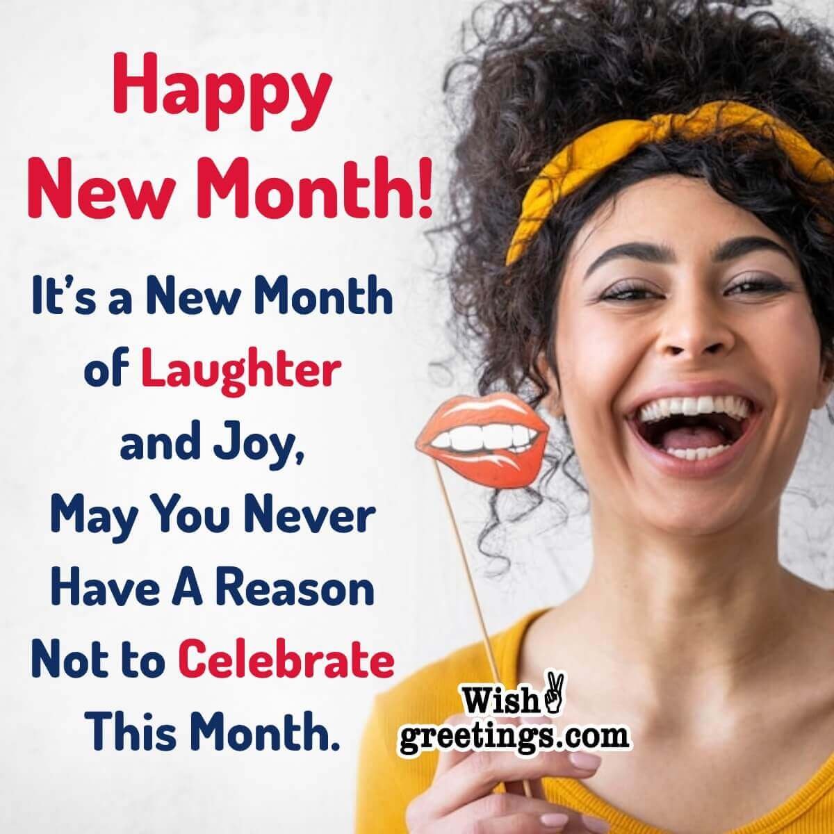 Happy New Month Lots Of Laughter And Joy