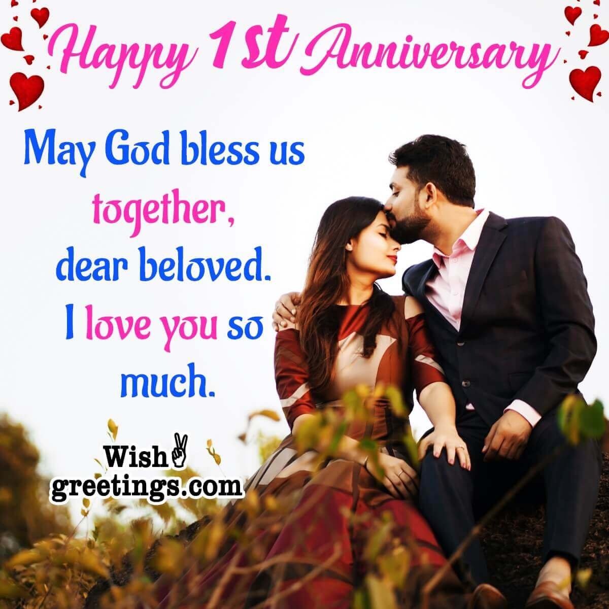 Happy 1st Anniversary God Bless You