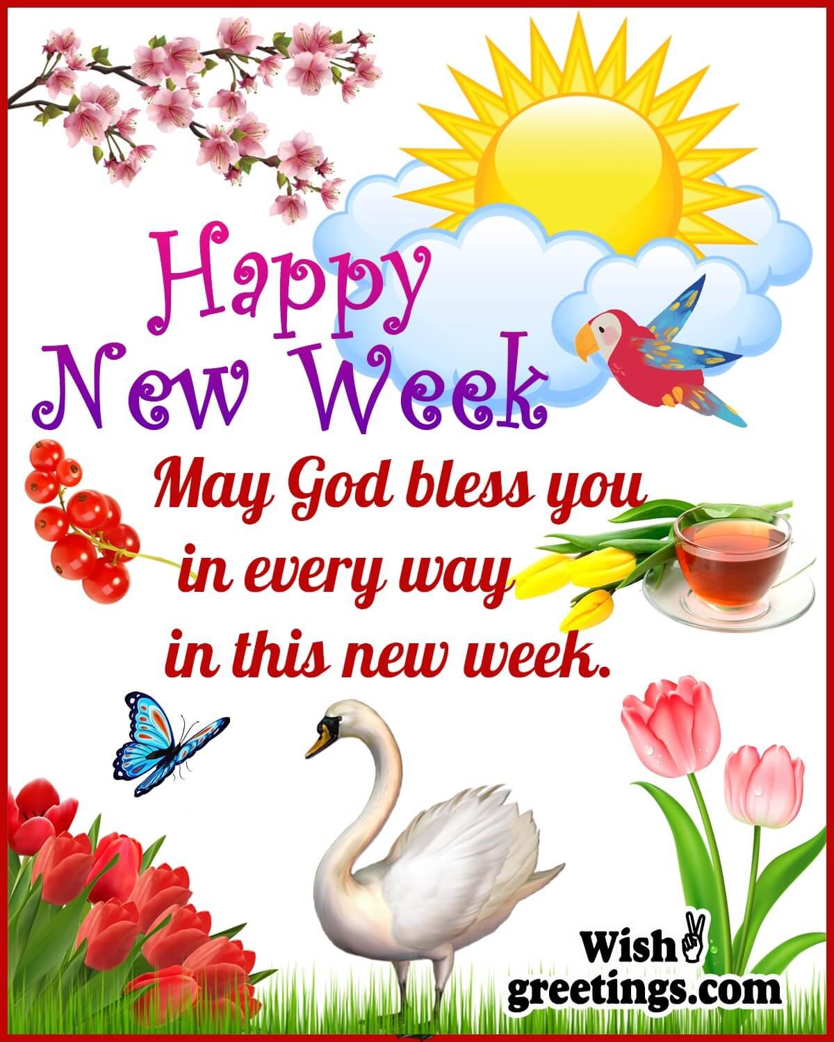 Happy New Week God Bless You