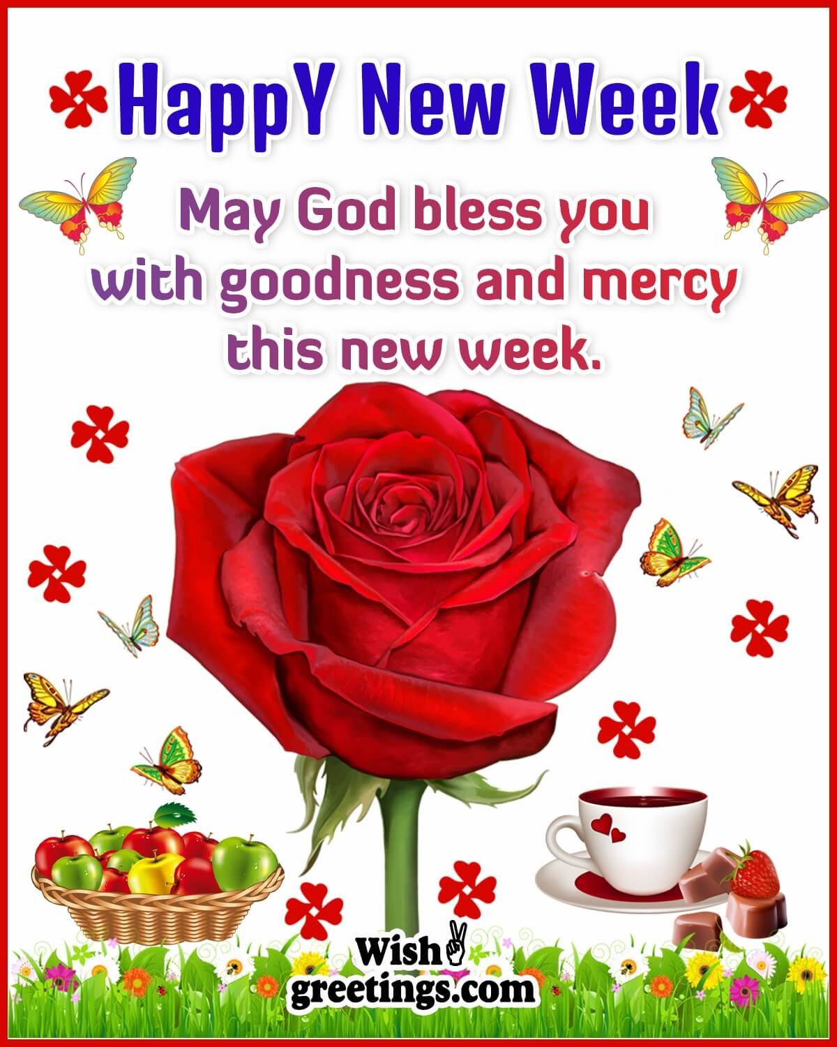 Happy New Week May God Bless You