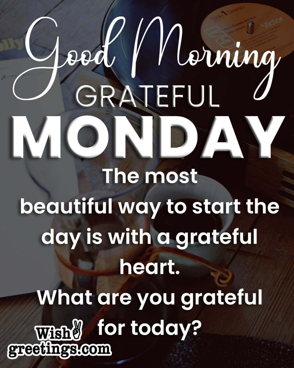 Best Monday Morning Wishes Quotes Wish Greetings