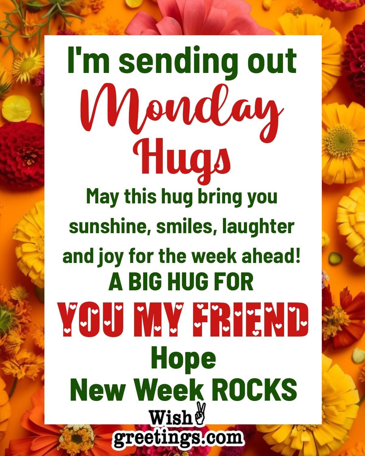 A Big Monday Hug For Friend