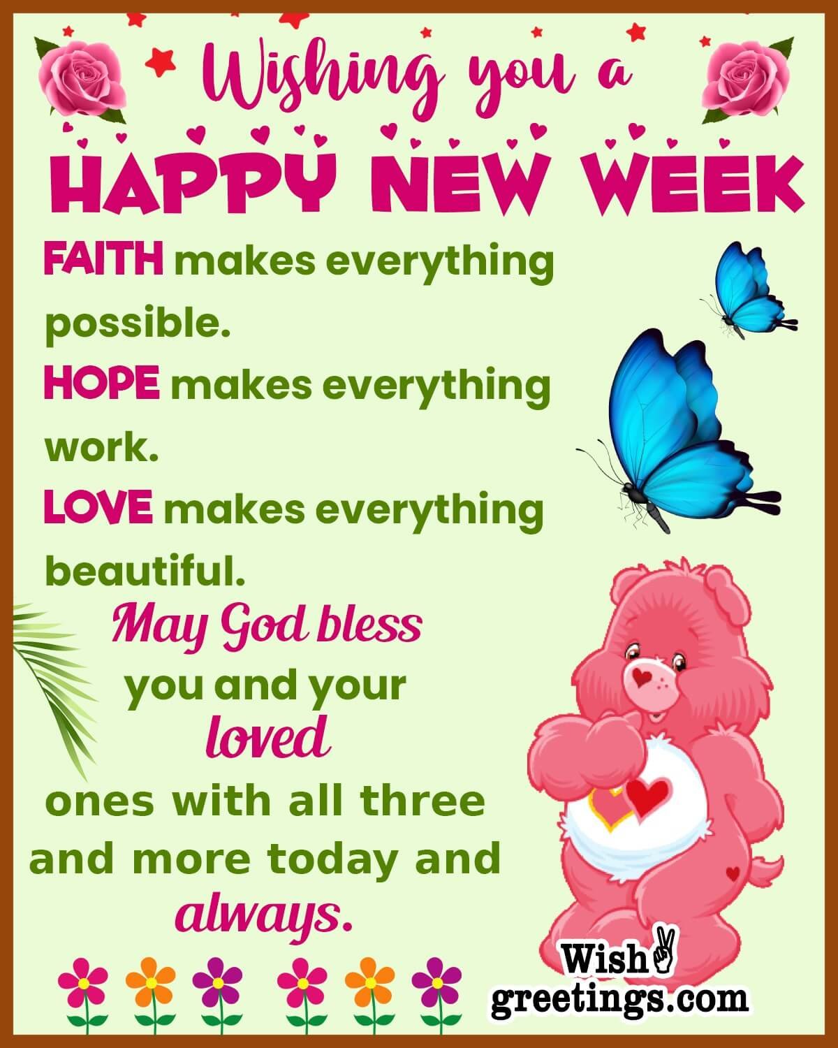 Wishing Happy New Week God Bless Loved Ones