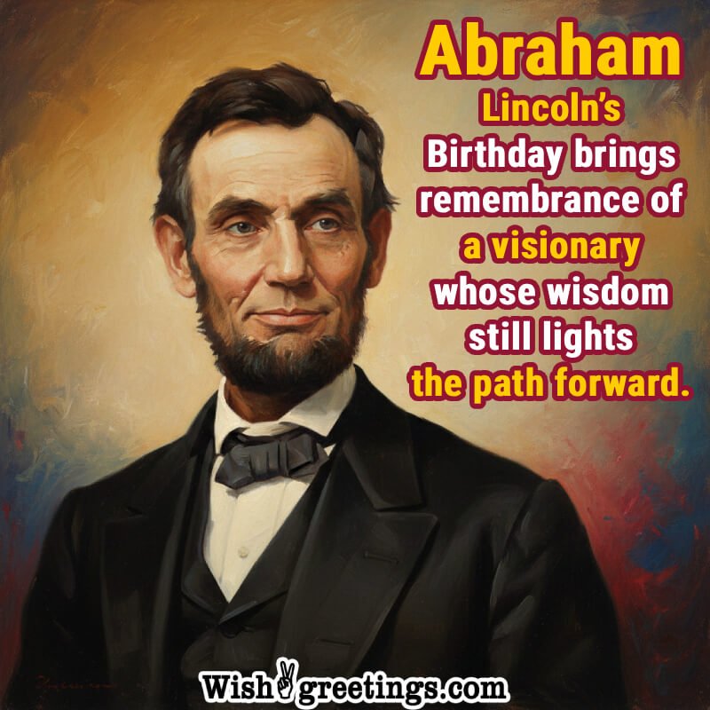 Abraham Lincoln’s Birthday Message Photo