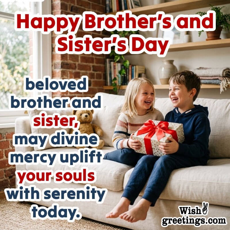 Happy Brother’s And Sister’s Day Wonderful Wishing Pic